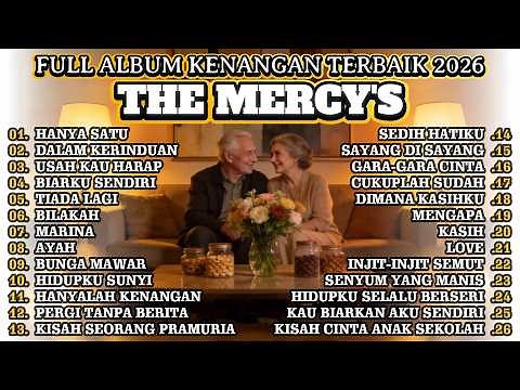 Full Album THE MERCY'S Terbaik 2026 💔 Lagu Kenangan Paling Dicari Sepanjang Masa!
