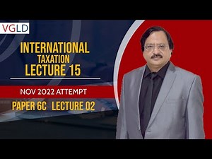 International Taxation Lecture 15 Paper 6c Lecture 2