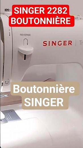 coudre une boutonnière a la machine singer 2282 #shorts