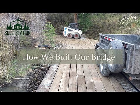 How To Build A Bridge Over A Creek - We Built A Bridge On Our MT Property With Shipping Platforms!