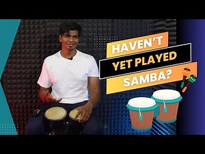Lesson 9: Samba on Bongos: The Foundation