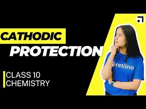 Cathodic Protection | Class 10 Chemistry | Retiino Foundation