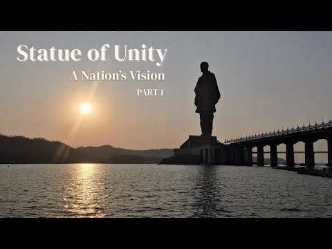 Statue of Unity | A Nation’s Vision | Kevadia – Part 1 ‪@Curated_Whispers‬