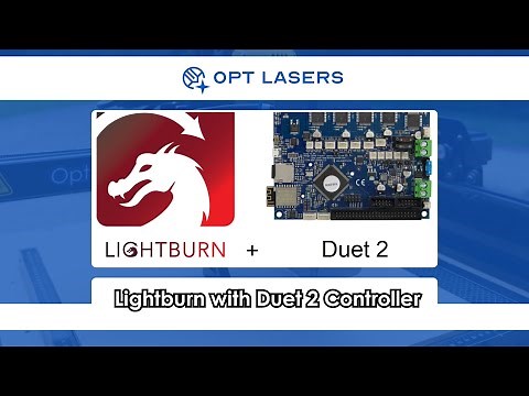 How to Combine Lightburn with Duet 2 Controller - Educational Series