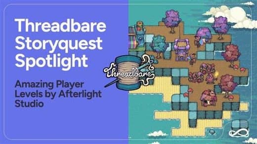 Threadbare Storyquest Spotlight: Amazing Player Levels by Afterlight Studio | Endless Access