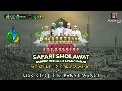 🔴LIVE | SAFARI SHOLAWAT BARENG PEMDES KARANGHARJO | MILAD KE-2 KOMPASWANGI BERSAMA MASBRO & JRM BWI