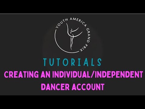 Creating an Individual or Independent Dancer Account - YAGP Registration Tutorials