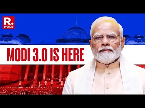 Modi 3.0 Swearing-in LIVE Updates: Narendra Modi Sworn In As PM | Republic TV