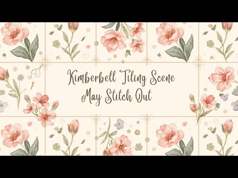 KIMBERBELL MAY EMBROIDERY TILING SCENE