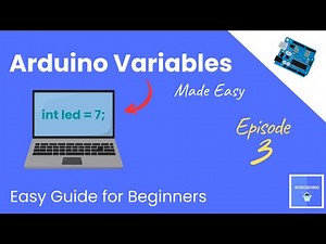Arduino Variables Made Easy for Beginners 🔢 Arduino IDE & Code | E3