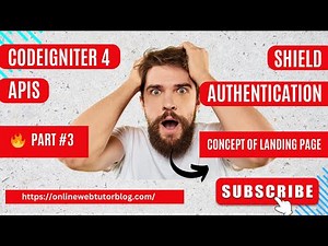🔥(#3) CodeIgniter 4 REST APIs Using Shield Authentication🔥 | Concept of Landing Page #codeigniter4