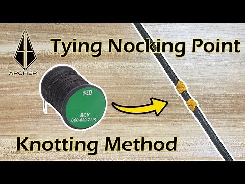 How to tie nocking point - Knotting Method