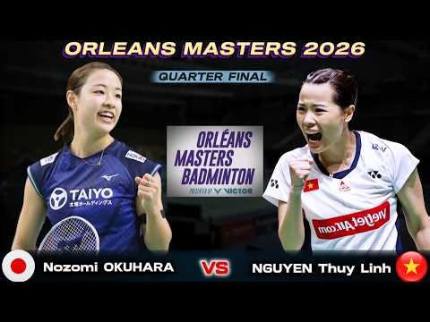 奥原希望 (日本) vs グエン・トゥイ・リン (ベトナム) | オルレアン マスターズ 2026 バドミントン