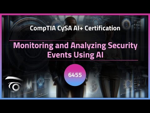 Monitoring and Analyzing Security Events Using AI | Exclusive Lesson