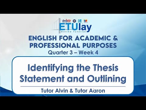 Thesis Statement and Outlining Reading Text || English for Academic and Professional Purposes