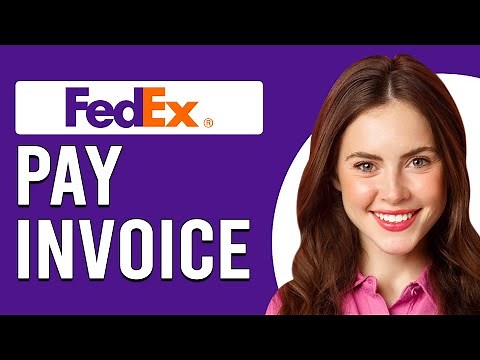How To Pay FedEx Invoice (How To Make FedEx Billing Payment)