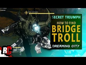 Destiny 2 How to find Secret Triumph | BRIDGE TROLL in the Dreaming City(Odynom Location)