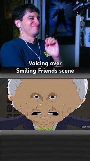 Voicing over Smiling Friends #choicervoicer