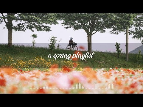 𝒂 𝒑𝒍𝒂𝒚𝒍𝒊𝒔𝒕 𝒇𝒐𝒓 𝒅𝒓𝒆𝒂𝒎𝒚 𝒔𝒑𝒓𝒊𝒏𝒈 𝒅𝒂𝒚𝒔 🌸🌤️🌿