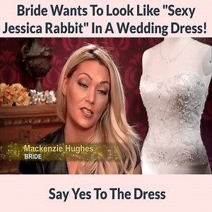 14K views · 146 reactions | Bride Wants To Look Like Sexy Jessica Rabbit In A Wedding Dress Say Yes To The Dress | Wedding Dress TLC | Facebook