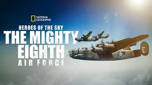 Heroes of The Sky: The Real Mighty Eighth Air Force - Apple TV
