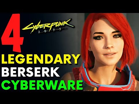 Cyberpunk 2077 - ALL LEGENDARY BERSERK CYBERWARE! (Locations & Guide)