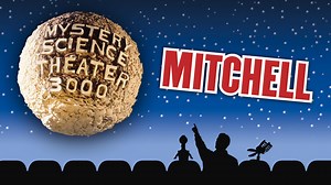 MST3K: Mitchell