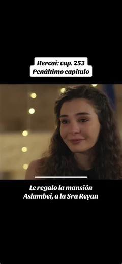 Hercai: Capítulo 253 - Sorpresas en la Mansión