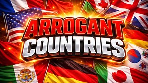 Most arrogant countries