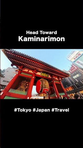 Make Your Way to Kaminarimon — The Iconic Gate of Tokyo #travel #japan #temple