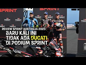 MOTOGP : REVIEW SPRINT AUSTRALIA 2025 | BARU KALI INI PODIUM TANPA DUCATI !