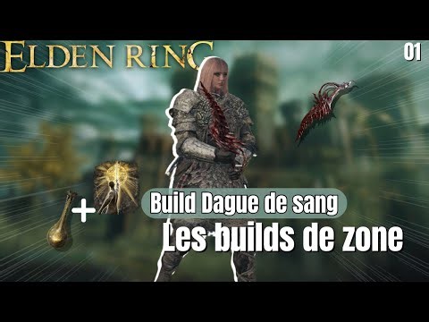 Blood Dagger Build - ZONE BUILDS #01 | ELDEN RING GUIDE - TUTORIAL (FR)