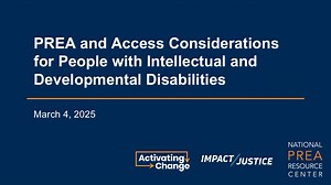 PREA and Access Considerations for those with Intellectual Developmental Disabilities