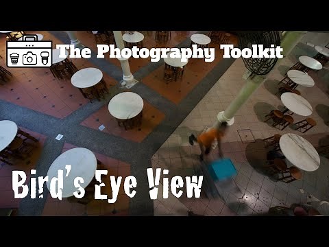 Perspective - Bird's Eye View - The Photography Toolkit