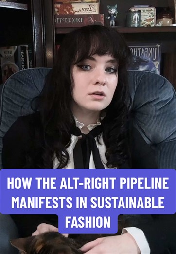 Unpacking the Alt-Right Pipeline in Sustainable Fashion