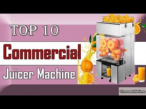✅ 10 Best Commercial Juicer Machine [ best juicer machine ]