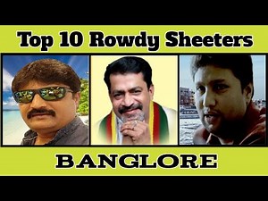 Top 10 Rowdy Sheeters in Bangalore