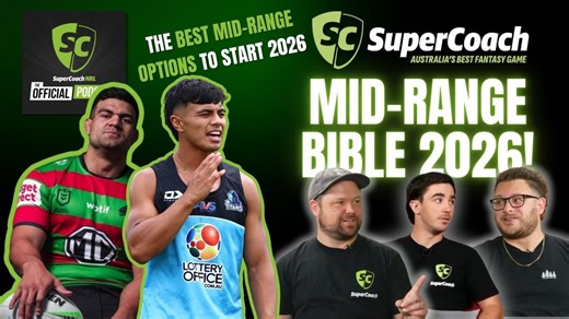 NRL SuperCoach podcast: Mid-Range Bible 2026!