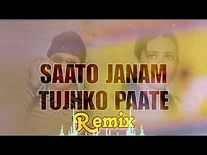 Saato Janam Tujhko Paate | Remix | DJ OSL | Hero No.1 | Saato Janam Tujhko Dj Remix