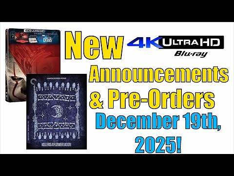 New 4K UHD Blu-ray Announcements & Pre-Orders for December 19th, 2025!