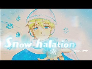 [Male] Snow Halation - AKiiTO cover