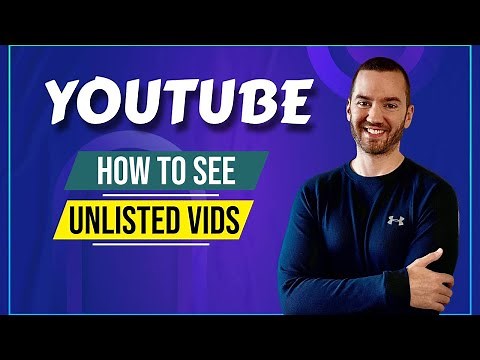How To See Unlisted YouTube Videos (Tutorial)