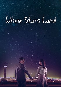 Where Stars Land Season 1 - watch episodes streaming online