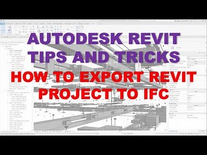 TIPS AND TRICKS: HOW TO EXPORT REVIT PROJECT TO IFC
