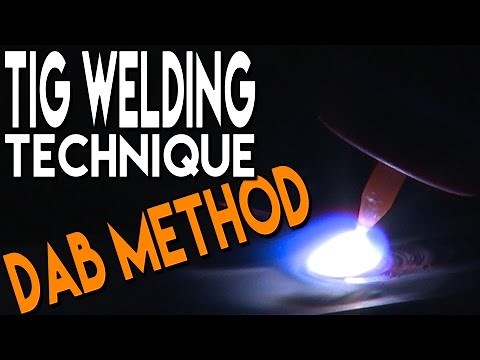 TIG Welding Technique: The Dab Method Tips and Tricks | TIG Time