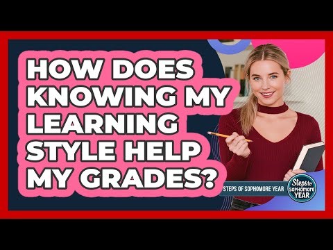 How Does Knowing My Learning Style Help My Grades?