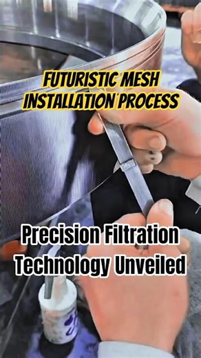 Innovation Filter Drum: Futuristic Mesh Installation Process