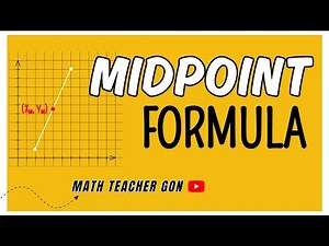 The Midpoint Formula - Finding the Midpoint Between Two Points