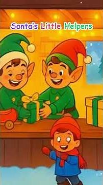Santa's Little Helpers song🎅🧝 Christmas Elves Music for Kids #ChristmasSongs #Carol