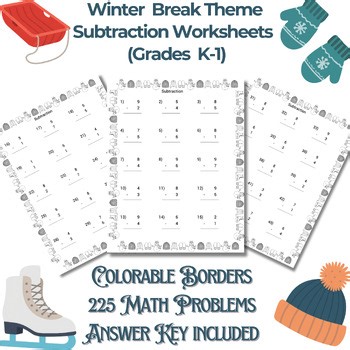 Winter Break Subtract Worksheets for Kindergarten & 1st Grade – Colorable Border